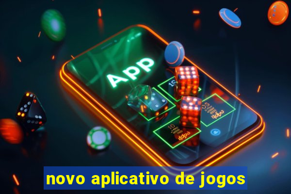 novo aplicativo de jogos